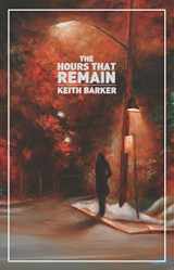 9781770911352-1770911359-The Hours That Remain