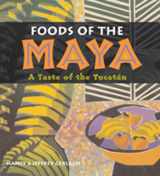 9780826328762-0826328768-Foods of the Maya: A Taste of the Yucatán