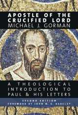 9780802874283-0802874282-Apostle of the Crucified Lord: A Theological Introduction to Paul and His Letters