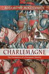 9780521716451-0521716454-Charlemagne: The Formation of a European Identity