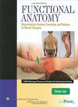 9780781774048-0781774047-Functional Anatomy: Musculoskeletal Anatomy, Kinesiology, and Palpation for Manual Therapists (Lww Massage Therapy & Bodywork Educational Series)
