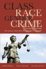 9781442220737-1442220732-Class, Race, Gender, and Crime: The Social Realities of Justice in America