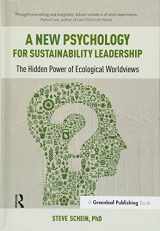 9781783531905-1783531908-A New Psychology for Sustainability Leadership: The Hidden Power of Ecological Worldviews