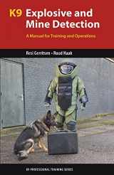 9781550596908-155059690X-K9 Explosive and Mine Detection: A Manual for Training and Operations (K9 Professional Training Series)