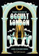 9781999343934-199934393X-Welcome To The Dark Side: Occult London (Herb Lester Associates Guides to the Unexpected)