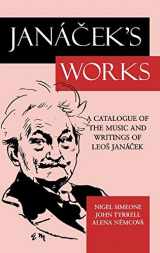 9780198164463-0198164467-Janácek's Works: A Catalogue of the Music and Writings of Leos Janácek