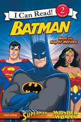 9780061878589-0061878588-Batman: Meet the Super Heroes (I Can Read Book )