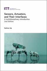 9781785618352-1785618350-Sensors, Actuators, and Their Interfaces: A multidisciplinary introduction (Control, Robotics and Sensors)