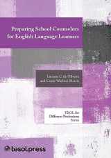 9781942223214-1942223218-Preparing School Counselors for English Language Learners (ESOL for Different Professions)