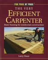 9781561583263-156158326X-The Very Efficient Carpenter: Basic Framing for Residential Construction (For Pros / By Pros)