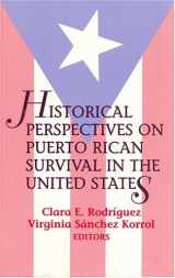 9781558761186-1558761187-Historical Perspectives on Puerto Rican Survival in the U.S.