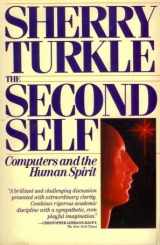 9780671606022-0671606026-The Second Self: Computers and the Human Spirit