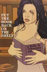 9781582406008-1582406006-Put The Book Back On The Shelf: A Belle And Sebastian Anthology