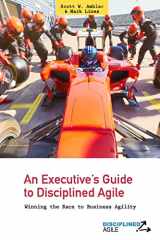 9781539852964-1539852962-An Executive's Guide to Disciplined Agile: Winning the Race to Business Agility