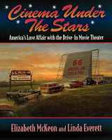 9781630262952-1630262951-Cinema Under the Stars: America's Love Affair with Drive-In Movie Theaters
