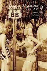 9781540238689-1540238687-California Dreamin' Along Route 66 (Images of America)