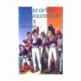 9781853673351-1853673358-The Art of War of Revolutionary France, 1789-1802