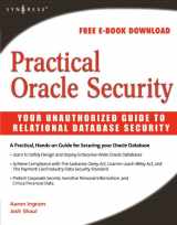 9781597491983-1597491985-Practical Oracle Security: Your Unauthorized Guide to Relational Database Security