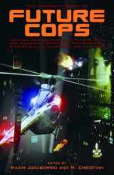 9780786712045-078671204X-The Mammoth Book of Future Cops