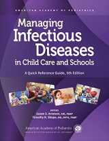 9781610023481-161002348X-Managing Infectious Diseases in Child Care and Schools: A Quick Reference Guide