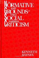 9780791408681-079140868X-The Normative Grounds of Social Criticism: Kant, Rawls, and Habermas