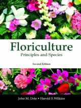 9780130462503-0130462500-Floriculture: Principles and Species (2nd Edition)