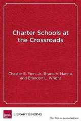 9781612509785-1612509789-Charter Schools at the Crossroads: Predicaments, Paradoxes, Possibilities