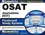 9781614036760-1614036764-OSAT Journalism (037) Flashcard Study System: CEOE Test Practice Questions & Exam Review for the Certification Examinations for Oklahoma Educators / Oklahoma Subject Area Tests (Cards)