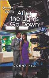 9781335581716-1335581715-After the Lights Go Down: A Workplace Reunion Romance (Harlequin Desire, 2932)