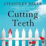 9781250897633-1250897637-Cutting Teeth: A Novel