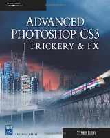 9781584505310-1584505311-Advanced Photoshop CS3 Trickery & FX (Graphics Series)