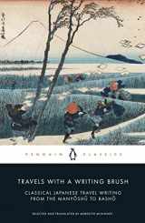9780241310878-0241310873-Travels with a Writing Brush: Classical Japanese Travel Writing from the Manyoshu to Basho