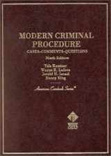 9780314239006-0314239006-Modern Criminal Procedure: Cases, Comments and Questions (American Casebook Series)