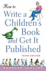 9780471676195-0471676195-How to Write a Children's Book and Get It Published