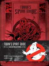 9781608877089-1608877086-Tobin's Spirit Guide: Official Ghostbusters Edition