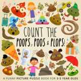 9781914047015-191404701X-Count the Poops, Poos & Plops!: A Funny Picture Puzzle Book for 3-5 Year Olds (Counting Books for Kids)