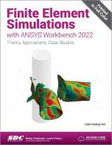 9781630575397-1630575399-Finite Element Simulations with ANSYS Workbench 2022: Theory, Applications, Case Studies