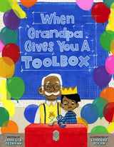 9781454932321-1454932325-When Grandpa Gives You a Toolbox