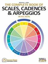 9781585607563-1585607568-The Complete Book of Scales, Cadences & Arpeggios