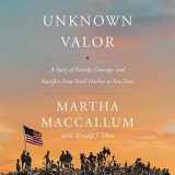 9781094114644-1094114642-Unknown Valor: A Story of Family, Courage, and Sacrifice from Pearl Harbor to Iwo Jima