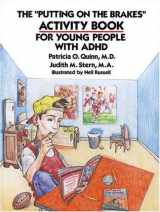 9780945354574-0945354576-The "Putting on the Brakes" Activity Book for Young People With ADHD