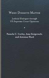 9780813950167-0813950163-When Dissents Matter: Judicial Dialogue through US Supreme Court Opinions (Constitutionalism and Democracy)