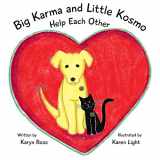 9781097959488-1097959481-Big Karma and Little Kosmo Help Each Other