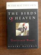 9780374199449-0374199442-The Birds of Heaven: Travels with Cranes