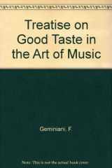 9780306709852-0306709856-Treatise on Good Taste in the Art of Music