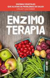 9788441433700-8441433704-Enzimoterapia: Enzimas vegetales que alivian 36 problemas de salud (Spanish Edition)