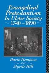 9780415078238-0415078237-Evangelical Protestantism in Ulster Society 1740-1890