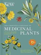 9780711238107-0711238103-The Gardener's Companion to Medicinal Plants: An A-Z of Healing Plants and Home Remedies (Kew Experts)