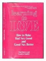 9780876633199-087663319X-Learning to Love: How to Make Bad Sex Good and Good Sex Better