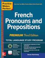 9781260453416-1260453413-Practice Makes Perfect: French Pronouns and Prepositions, Premium Third Edition